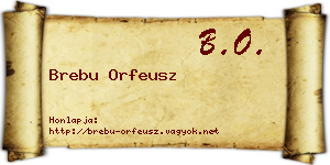 Brebu Orfeusz névjegykártya